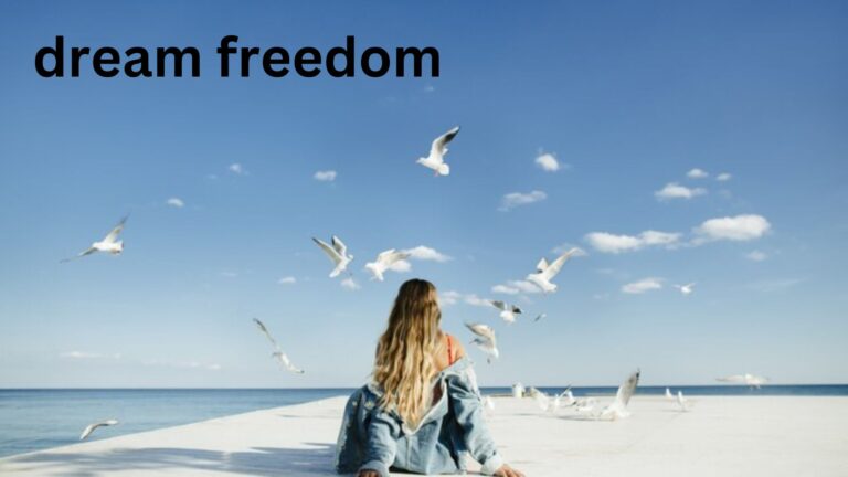 dream freedom